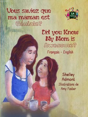 cover image of Vous saviez que ma maman est genial? Did you know my mom is awesome? (French English Bilingual Children's Book)